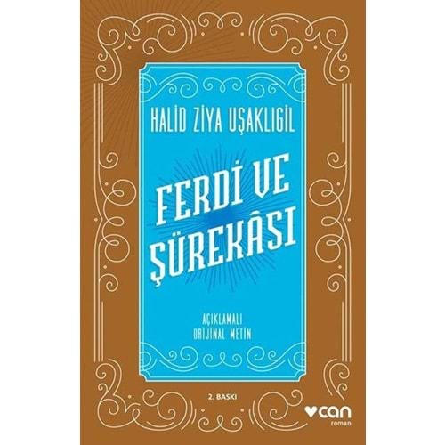 FERDİ VE ŞÜREKASI - HALİD ZİYA UŞAKLIGİL -CAN