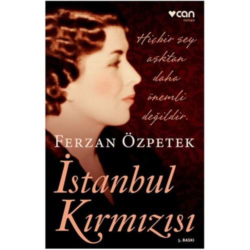 İSTANBUL KIRMIZISI - FERZAN ÖZPETEK - CAN