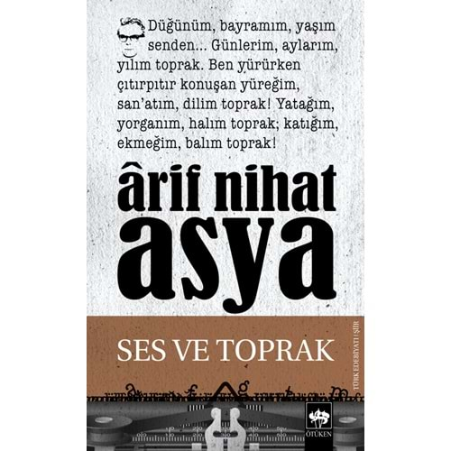 SES VE TOPRAK-ARİF NİHAT ASYA-ÖTÜKEN NEŞRİYAT