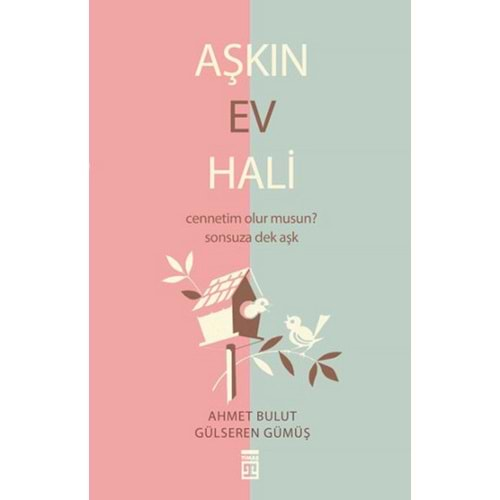 AŞKIN EV HALİ-AHMET BULUT-GÜLSEREN GÜMÜŞ-TİMAŞ