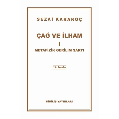 ÇAĞ VE İLHAM 1-SEZAİ KARAKOÇ-DİRİLİŞ YAYINLARI