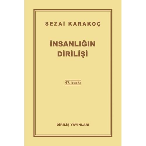 İNSANLIĞIN DİRİLİŞİ - SEZAİ KARAKOÇ - DİRİLİŞ