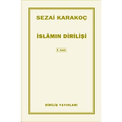 İSLAMIN DİRİLİŞİ - SEZAİ KARAKOÇ - DİRİLİŞ