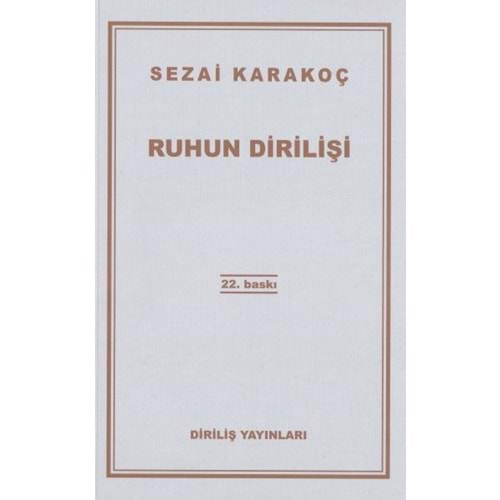 RUHUN DİRİLİŞİ - SEZAİ KARAKOÇ - DİRİLİŞ