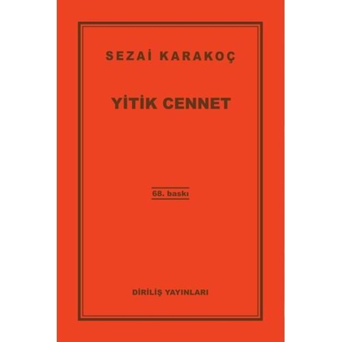 YİTİK CENNET-SEZAİ KARAKOÇ-DİRİLİŞ YAYINLARI