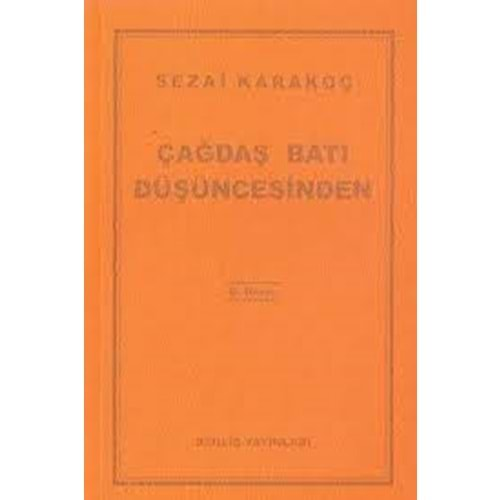 ÇAĞDAŞ BATI DÜŞÜNCESİNDEN - SEZAİ KARAKOÇ - DİRİLİŞ