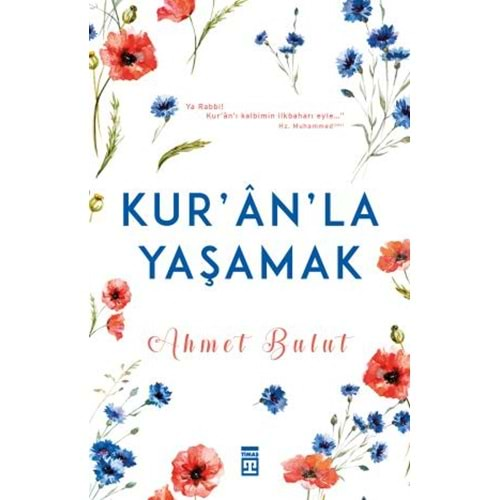 KURANLA YAŞAMAK- AHMET BULUT- TİMAŞ