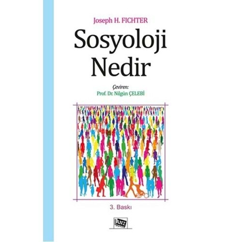 SOSYOLOJİ NEDİR - JOSEPH H. FICHTER - ANI YAY