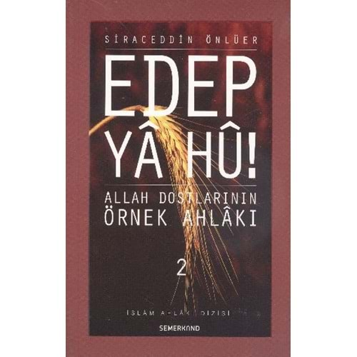 EDEP YA HU 2- SİRACEDDİN ÖNLÜER - SEMERKAND