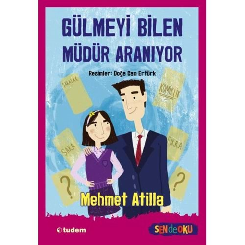 GÜLMEYİ BİLEN MÜDÜR ARANIYOR-MEHMET ATİLLA-TUDEM