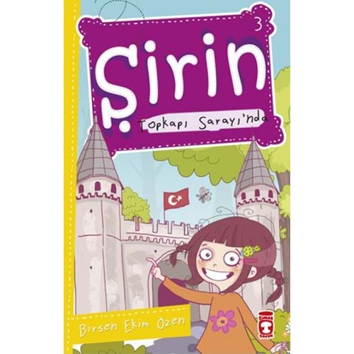 ŞİRİN TOPKAPI SARAYINDA - BİRSEN EKİM ÖZEN - TİMAŞ ÇOCUK