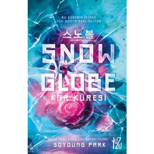 SNOW GLOBE-KAR KÜRESİ-SOYOUNG PARK-YUZU KİTAP