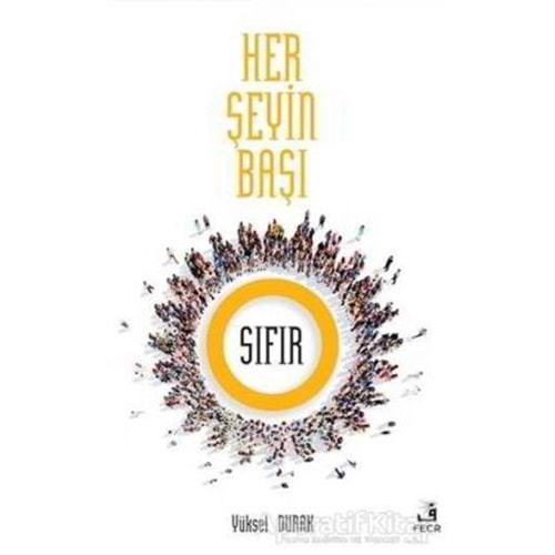 HER ŞEYİN BAŞI SIFIR-YÜKSEL DURAK-FECR