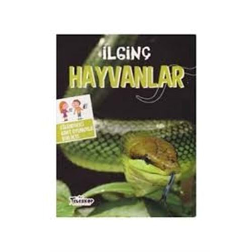 İLGİNÇ HAYVANLAR-TELESKOP