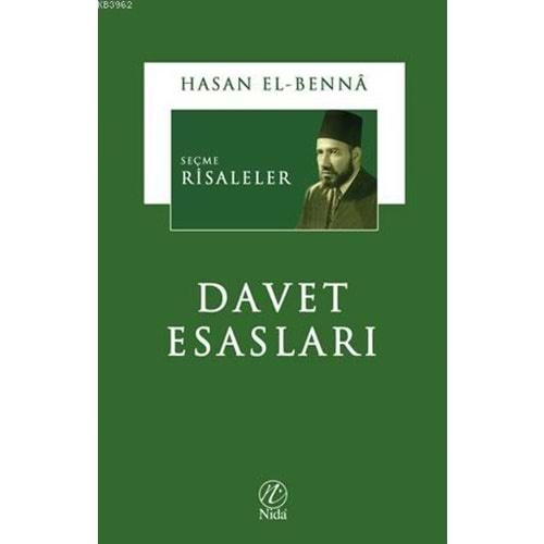 SEÇME RİSALELER- DAVET ESASLARI - HASAN EL BENNA - NİDA