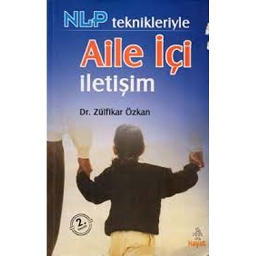 AİLE İÇİ İLETİŞİM- ZÜLFİKAR ÖZKAN- HAYAT