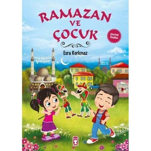 RAMAZAN VE ÇOCUK-ESRA KORKMAZ-TİMAŞ ÇOCUK