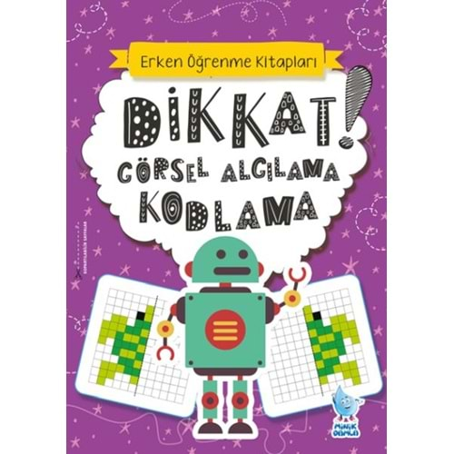 DİKKAT! GÖRSEL ALGILAMA KODLAMA-RABİA NALAN ÇINAR-MİNİK DAMLA