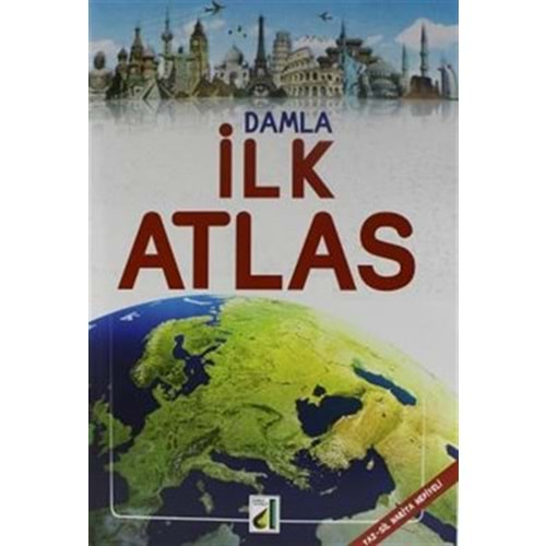 DAMLA İLK ATLAS YAZ-SİL HARİTA HEDİYELİ-DAMLA YAYINEVİ