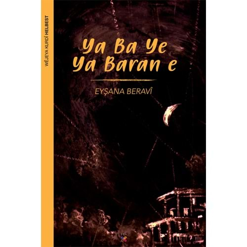 YA BA YE YA BARANE-EŞYANA BERAVİ