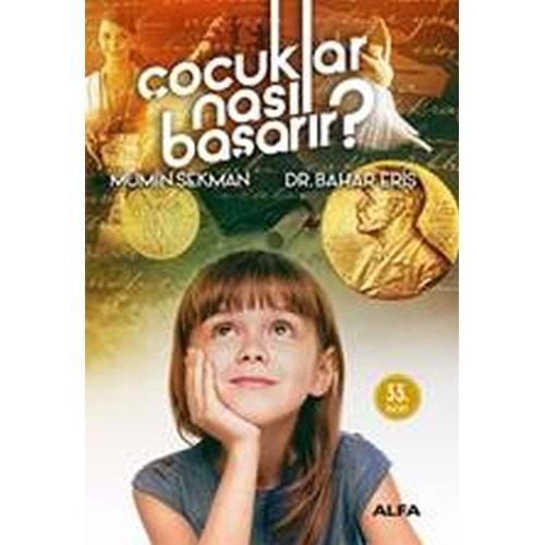 ÇOCUKLAR NASIL BAŞARIR-MÜMİN SEKMAN BAHAR ERİŞ-ALFA