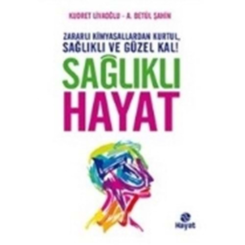 KUDRET LİVANOĞLU-BETÜL ŞAHİN SAĞLIKLI HAYAT HAYAT YAYINLARI