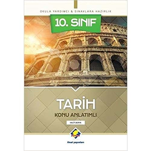 FİNAL 10. SINIF TARİH KONU ANLATIMI