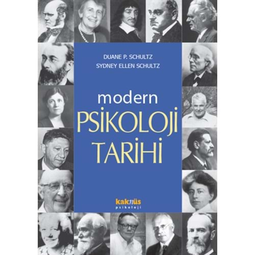 MODERN PSİKOLOJİ TARİHİ -DUANE P. SCHULTZ SYDNEY ELLEN SCHULTZ-KAKNÜS YAYINLARI