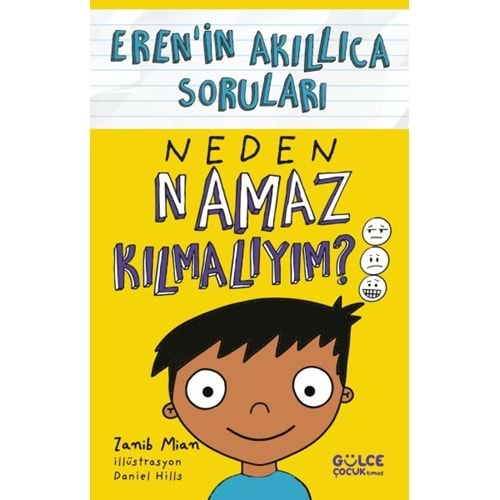 NEDEN NAMAZ KILMALIYIM-ERENİN EKILLICA SORULARI-ZANİB MİAN-GÜLCE ÇOCUK TİMAŞ