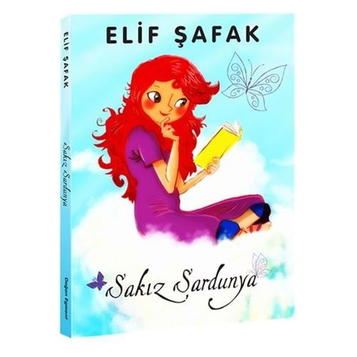 SAKIZ SARDUNYA- ELİF ŞAFAK- DOĞAN EGMONT YAYINCILIK