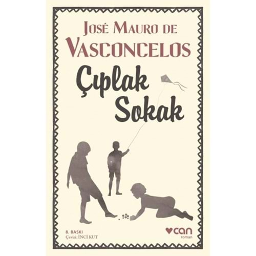 ÇIPLAK SOKAK-JOSE MAURO DE VASCONCELOS-CAN YAYINLARI