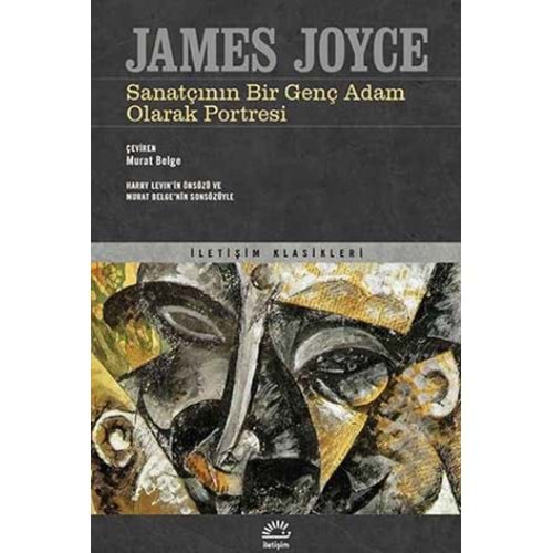 SANATÇININ BİR GENÇ ADAM OLARAK PORTRESİ- JAMES JOYCE- İLETİŞİM