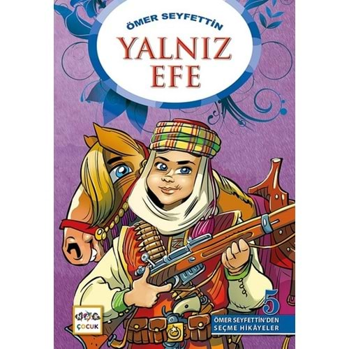 YALNIZ EFE-ÖMER SEYFETTİN-NAR ÇOCUK