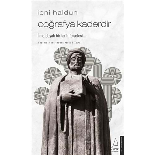 İBNİ HALDUN-COĞRAFYA KADERDİR-İBNİ HALDUN-DESTEK YAYINLARI