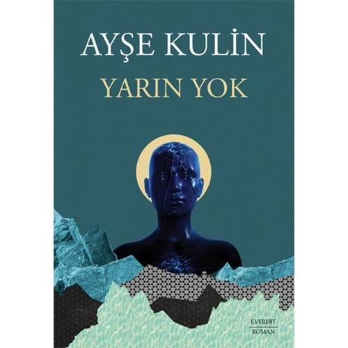 YARIN YOK-AYŞE KULİN-EVEREST YAYINLARI