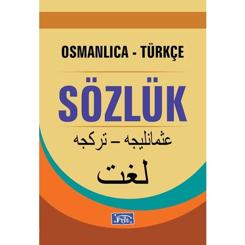 PARILTI-OSMANLICA-TÜRKÇE SÖZLÜK