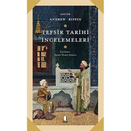 TEFSİR TARİHİ İNCELEMELERİ-ANDREW RPPIN-KAPI YAYINLARI