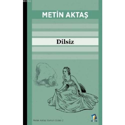 DİLSİZ-METİN AKTAŞ-DARA YAYINLARI