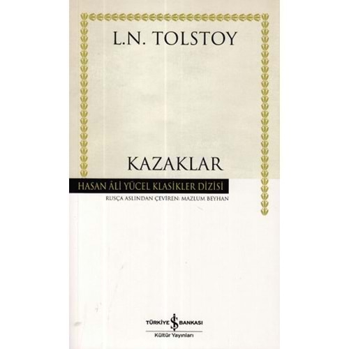 KAZAKLAR - LEV NİKOLAYEVİÇ TOLSTOY -İŞ BANKASI KÜLTÜR YAYINLARI