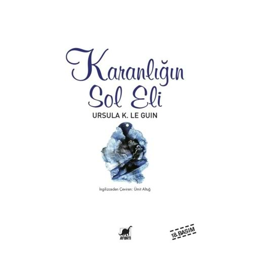 KARANLIĞIN SOL ELİ- URSULA LE GUIN- AYRINTI