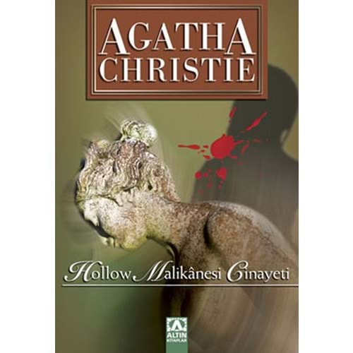 HOLLOW MALİKANESİ CİNAYETİ-AGATHA CHRISTIE-ALTIN