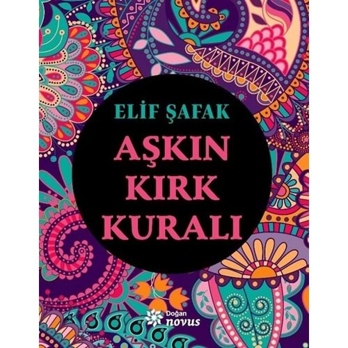 AŞKIN KIRK KURALI-ELİF ŞAFAK-DOĞAN NOVUS