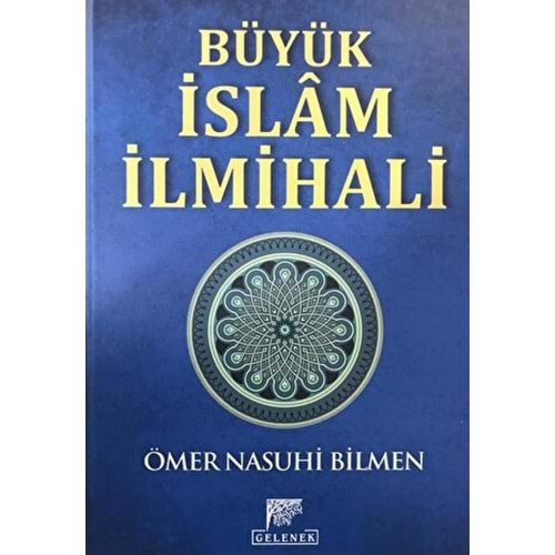 BÜYÜK İSLAM İLMİHALİ (CİLTLİ)-ÖMER NASUHİ BİLMEN-GELENEK YAYINCILIK