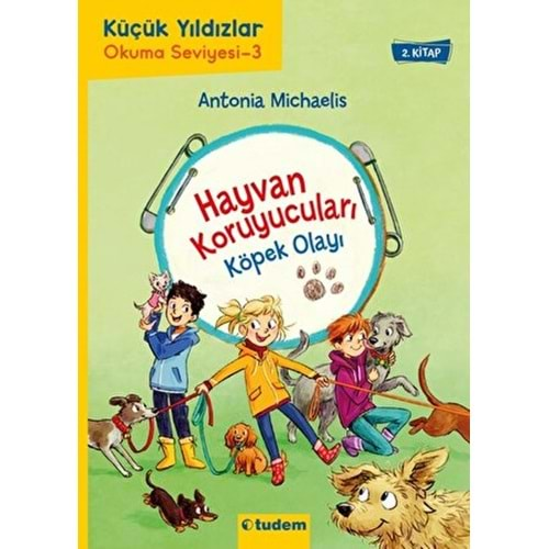 HAYVAN KORUYUCULARI:KÖPEK OLAYI 2.KİTAP-ANTONİA MİCHAELİS-TUDEM YAYINLARI