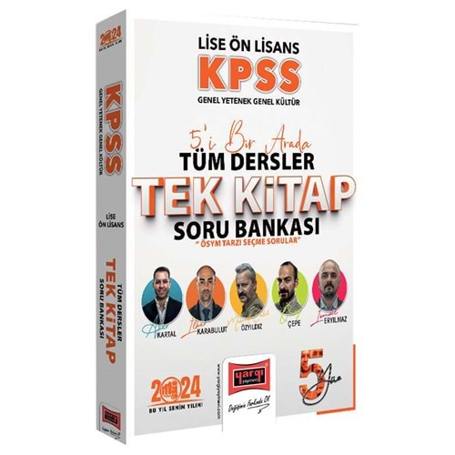 YARGI KPSS 2024 LİSE-ÖN LİSANS GENEL YETENEK-GENEL KÜLTÜR 5YÜZ EKİBİ 5 İ BİR ARADA TÜM DERSLER TEK KİTAP SORU BANKASI