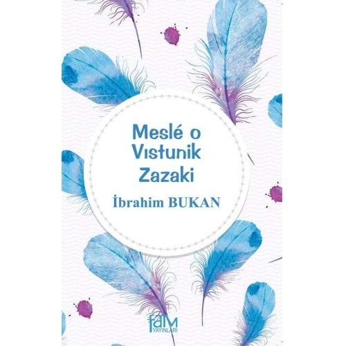 MESLE O VISTUNİK ZAZAKİ-İBRAHİM BUKAN-FAM YAYINLARI