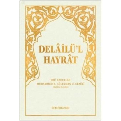 DELAİLÜL HAYRAT-CEP BOY BEYAZ KAPAK-SEMERKAND YAYINLARI