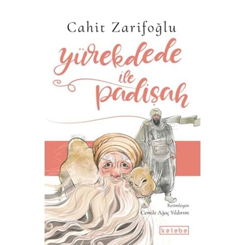 YÜRKDEDE İLE PADİŞAH-CAHİT ZARİFOĞLU-KETEBE YAYINLARI