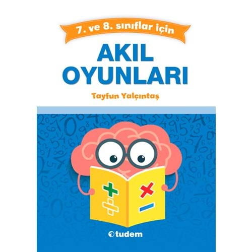 TUDEM AKIL OYUNLARI 7 VE 8.SINIFLAR İÇİN