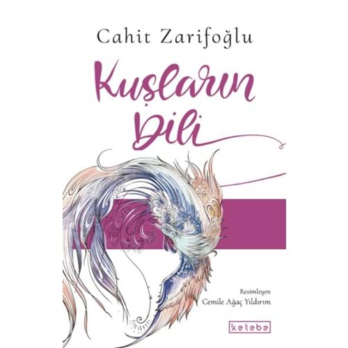 KUŞLARIN DİLİ-CAHİT ZARİFOĞLU-KETEBE YAYINLARI